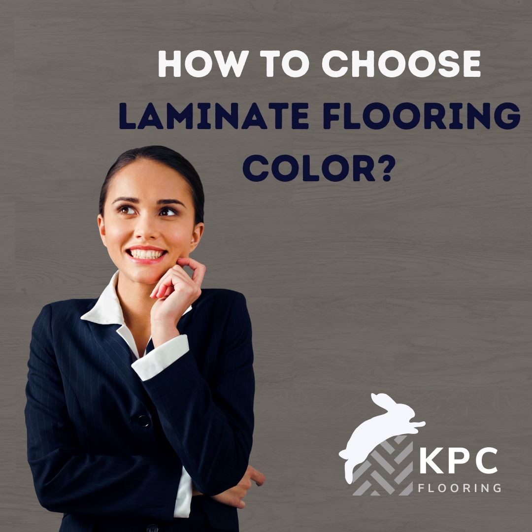 KPC Flooring - How to choose laminate flooring color? We...