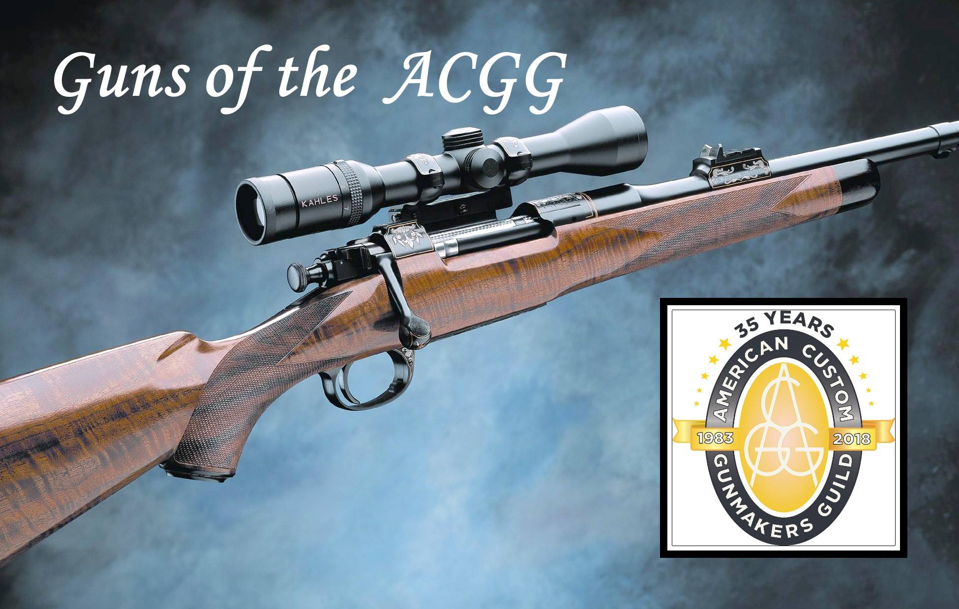 Here is the ACGG #18... - American Custom Gunmakers Guild | Facebook