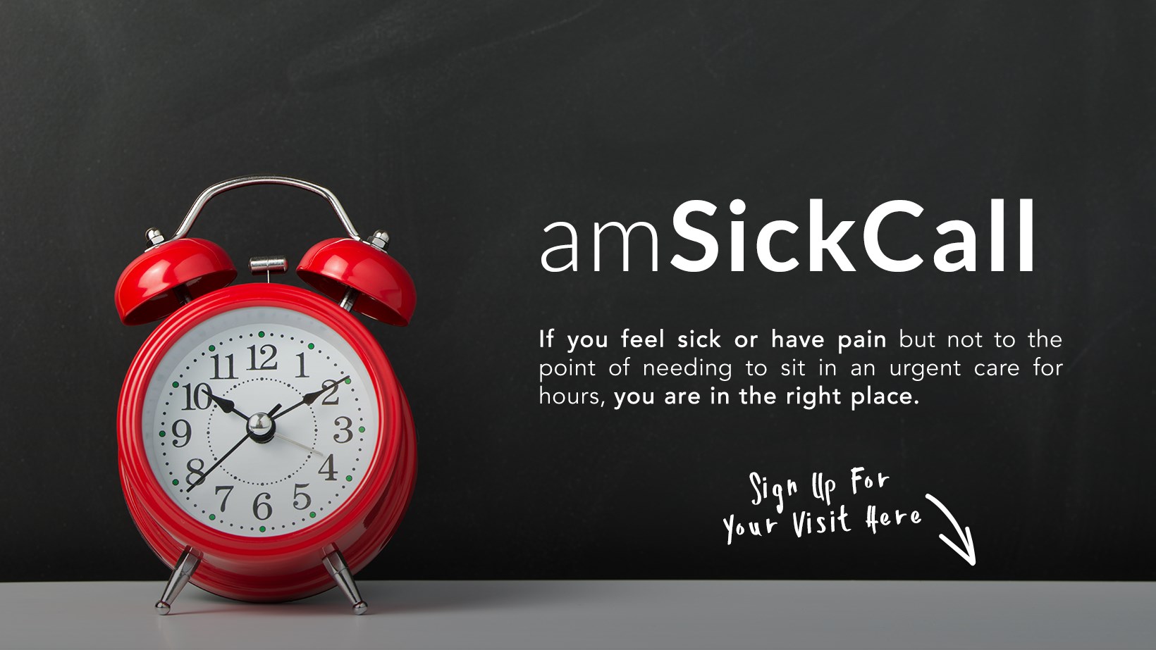 AM Sick Call