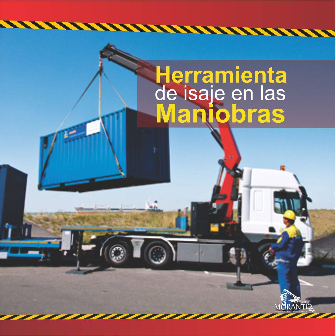 Gruas Morante - Para realizar una maniobra con calidad y...
