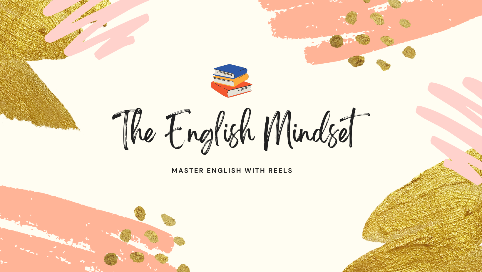 The English Mindset