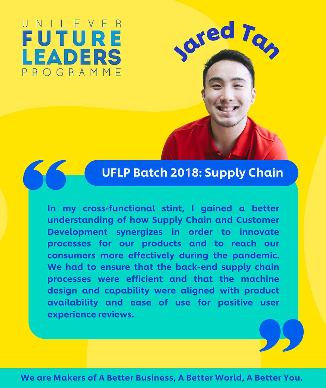 Jared Tan, Supply Chain UFLP from Batch... - Unilever Careers