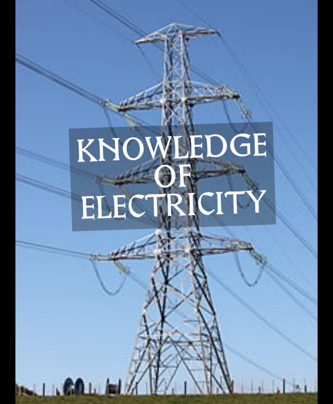 Knowledge of electricity