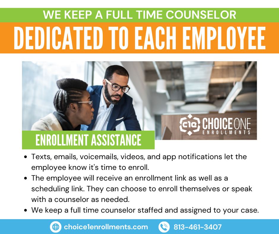 Choice - Our enrollment support covers all areas, all the way down to ...
