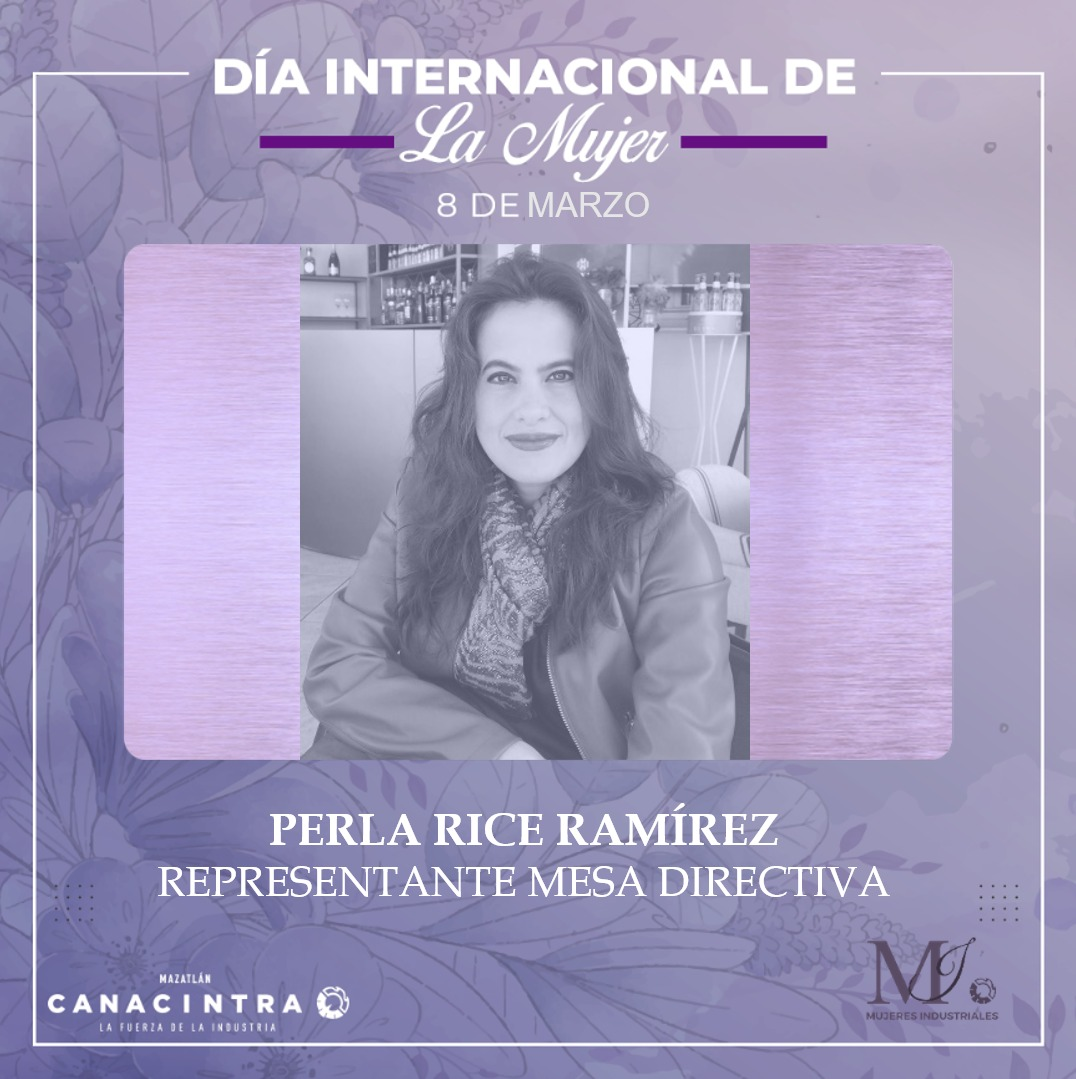 Canacintra - Nuestro reconocimiento a Perla Patricia Rice Ramirez 🙌⚙️⚓🙌 ...