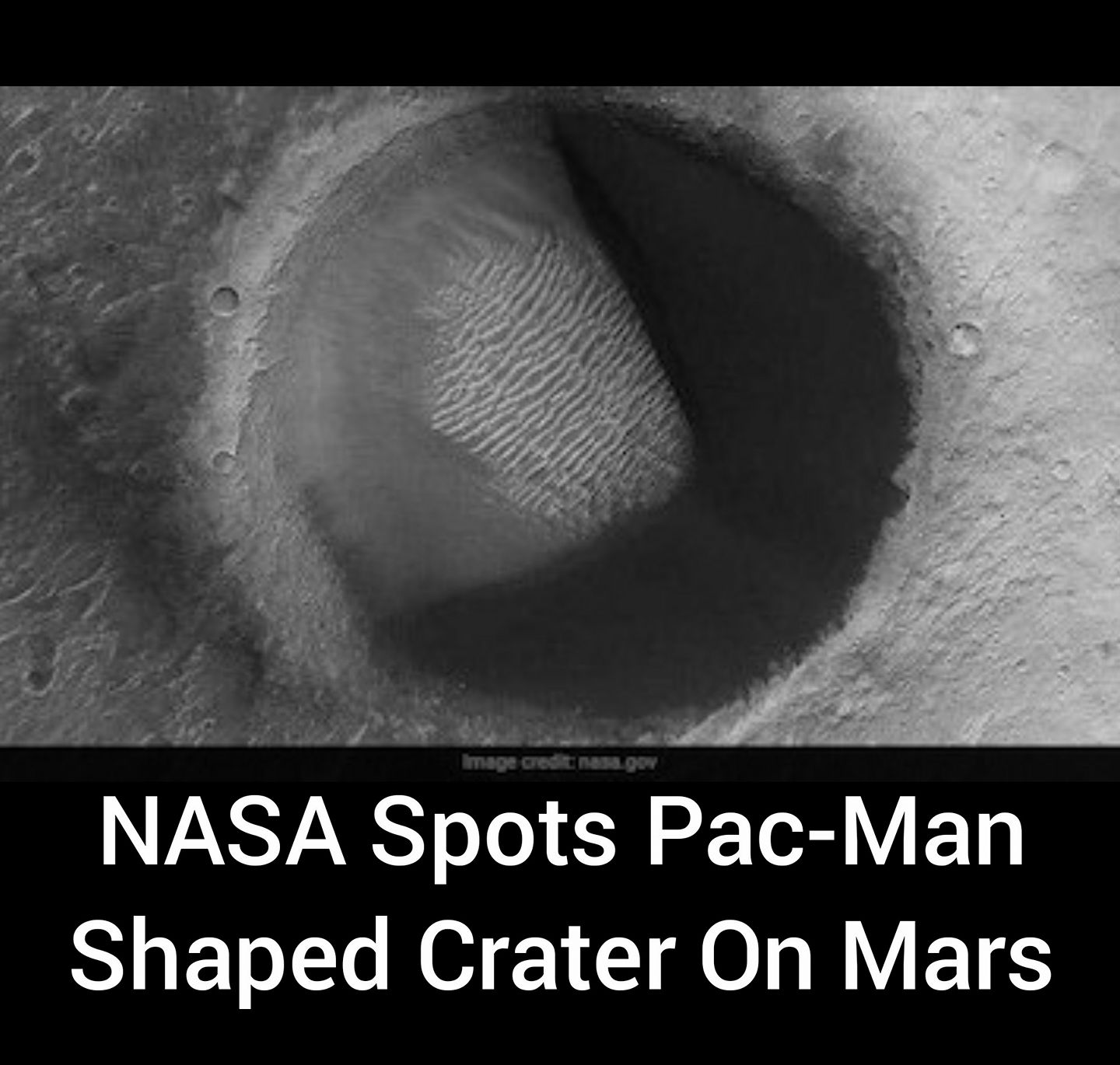 Gaurav Thakur - The Pac-Man shaped crater has been...