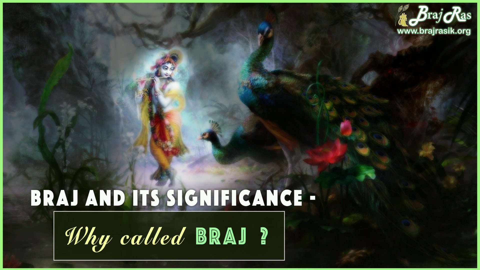 Braj and its... - Braj Ras - Bliss of Braj Vrindavan