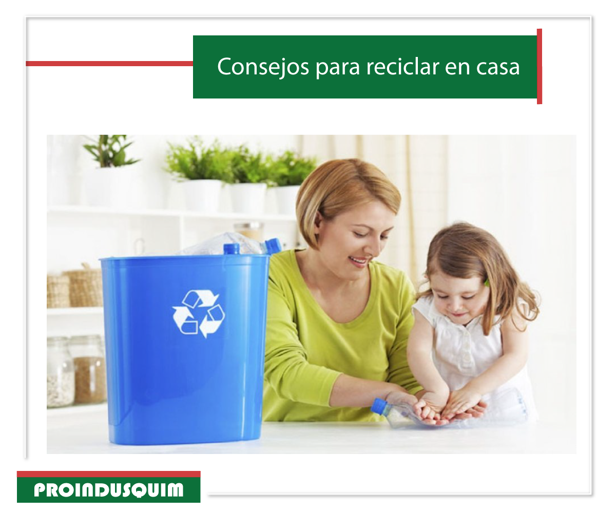 5 consejos para reciclar en casa 1... - Proindusquim S.A. | Facebook