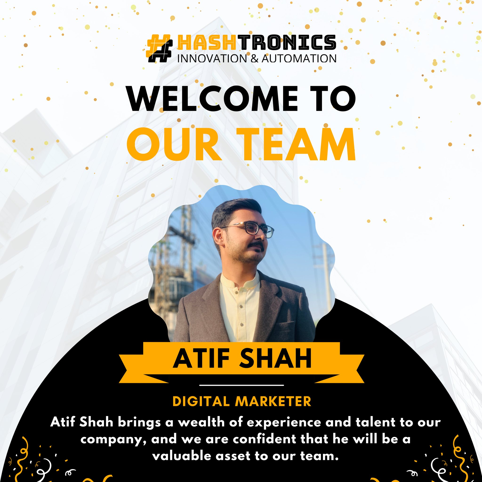 Hashtronics - We are #pleased to #announce that Atif Shah has #joined ...