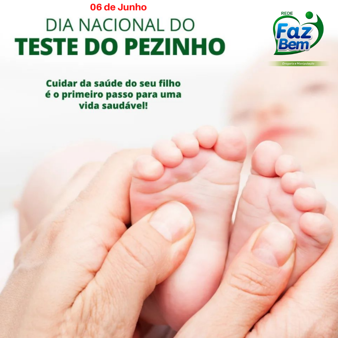 Rede Faz Bem Drogaria e Manipulação - Você conhece o teste do pezinho ...