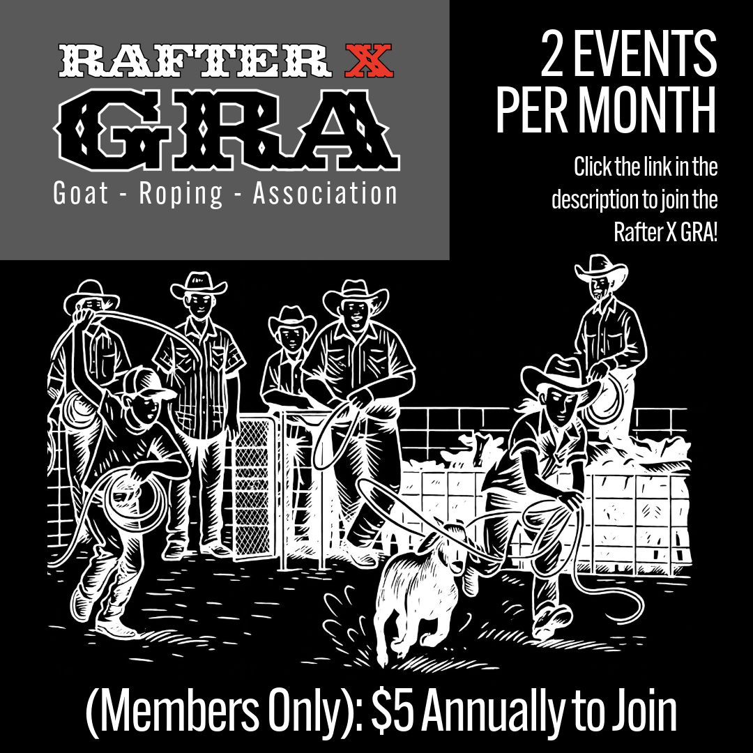 Rafter X - Goat Roping Association Jackpot