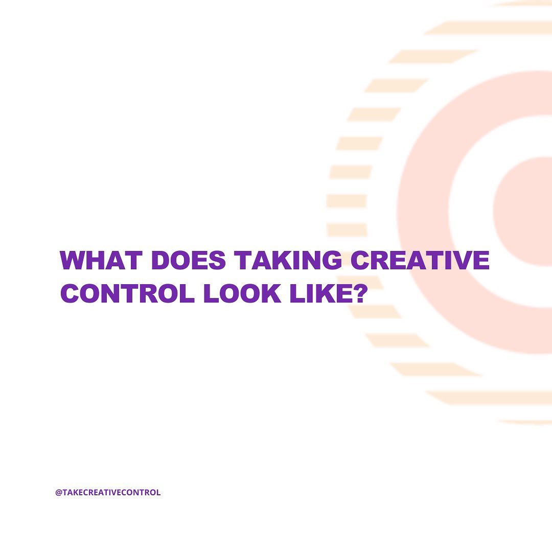 What does creative control look... - Take Creative Control | Facebook