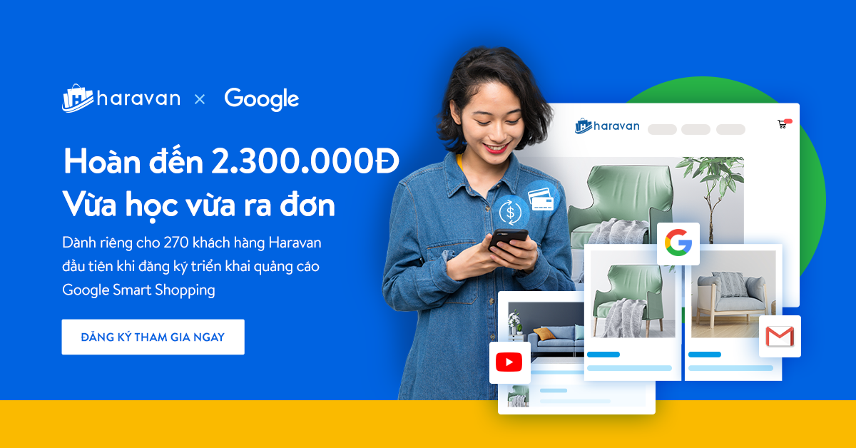 Haravan - 🏆 HARAVAN X GOOGLE: HOÀN ĐẾN 2.300.000Đ - VỪA...