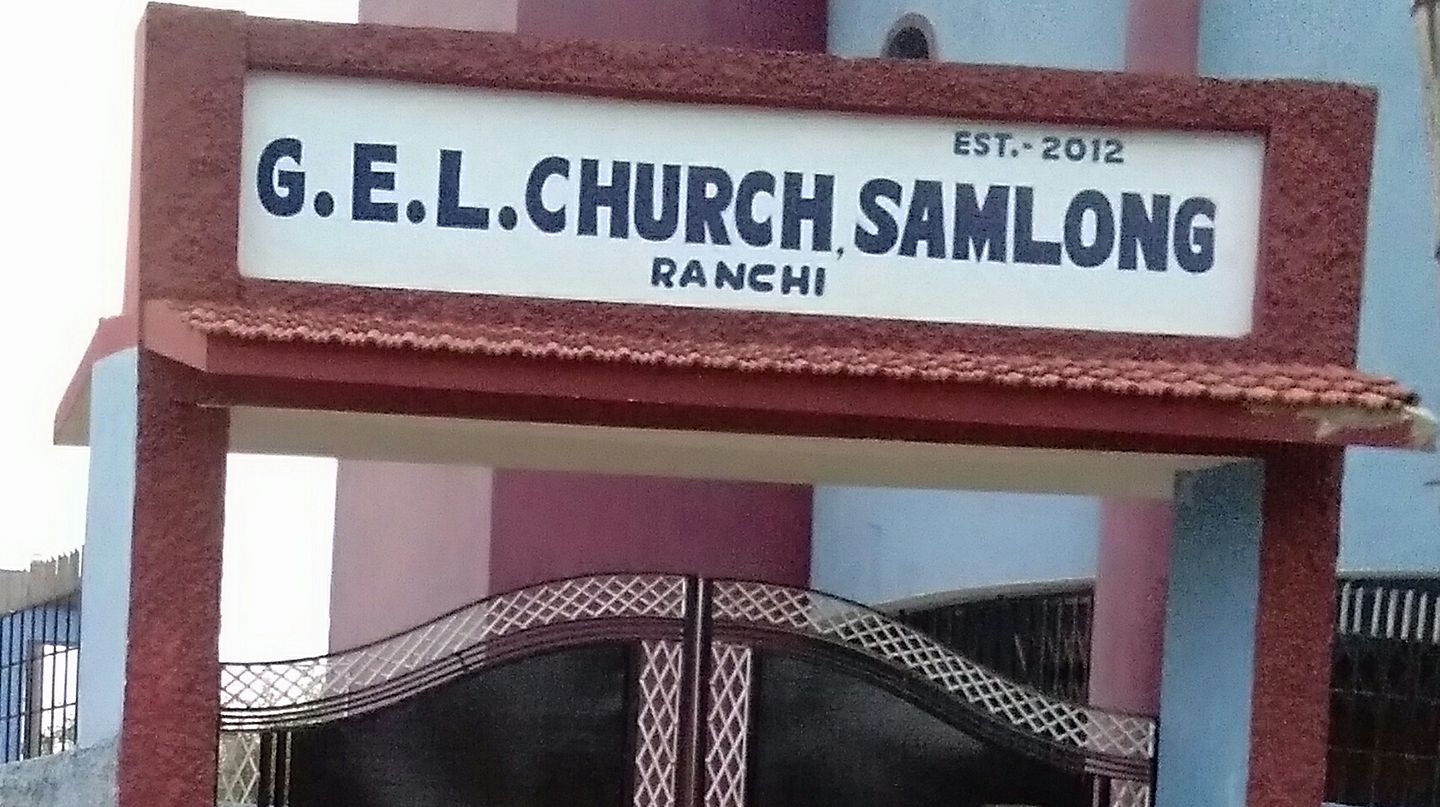 G. E. L. CHURCH SAMLONG RANCHI | Facebook