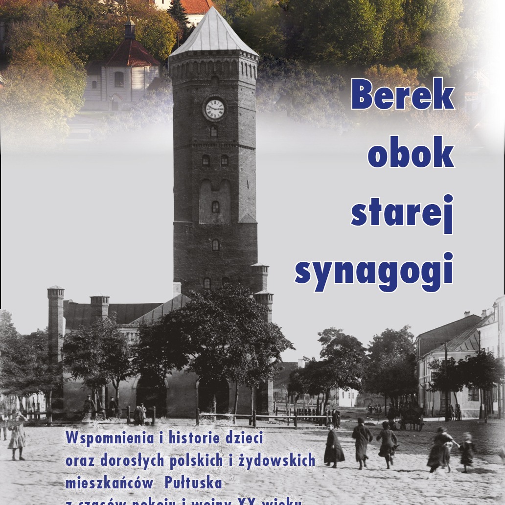 Berek obok starej synagogi wspomnienia i historie dzieci