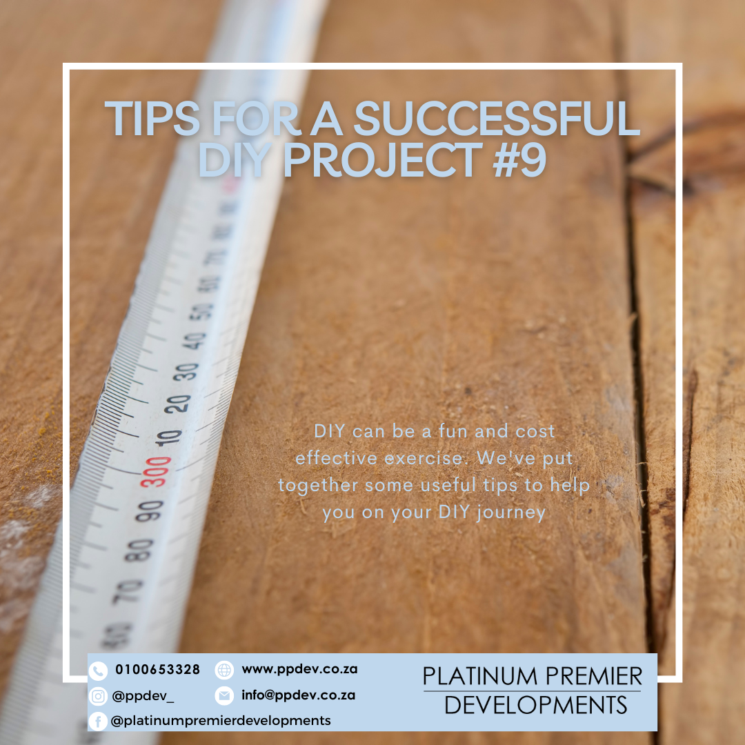 TIPS FOR A SUCCESSFUL DIY... - Platinum Premier Developments