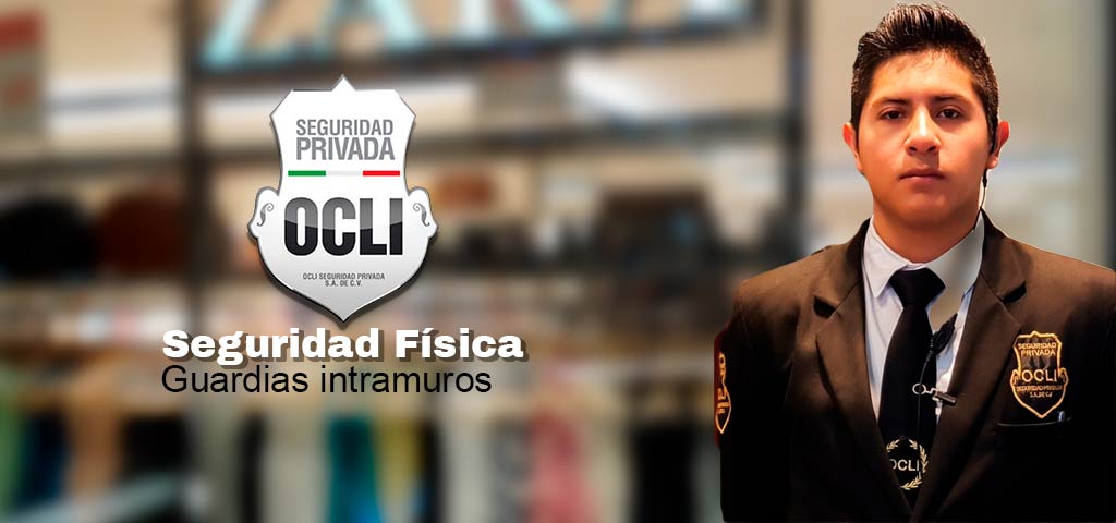 GRUPO OCLI - * Seguridad Física * Guardias Intramuros,...
