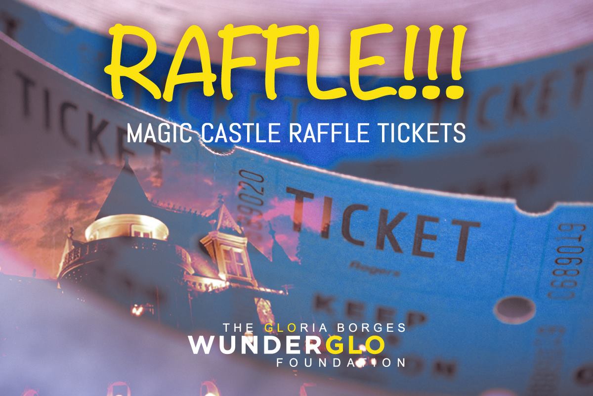MAGIC CASTLE RAFFLE TICKETS If you... - The Wunder Project | Facebook