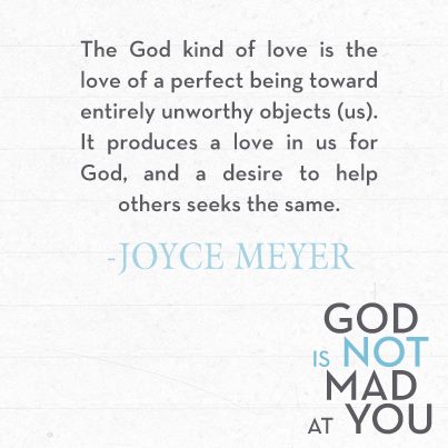 God Is Not Mad at You, by Joyce Meyer