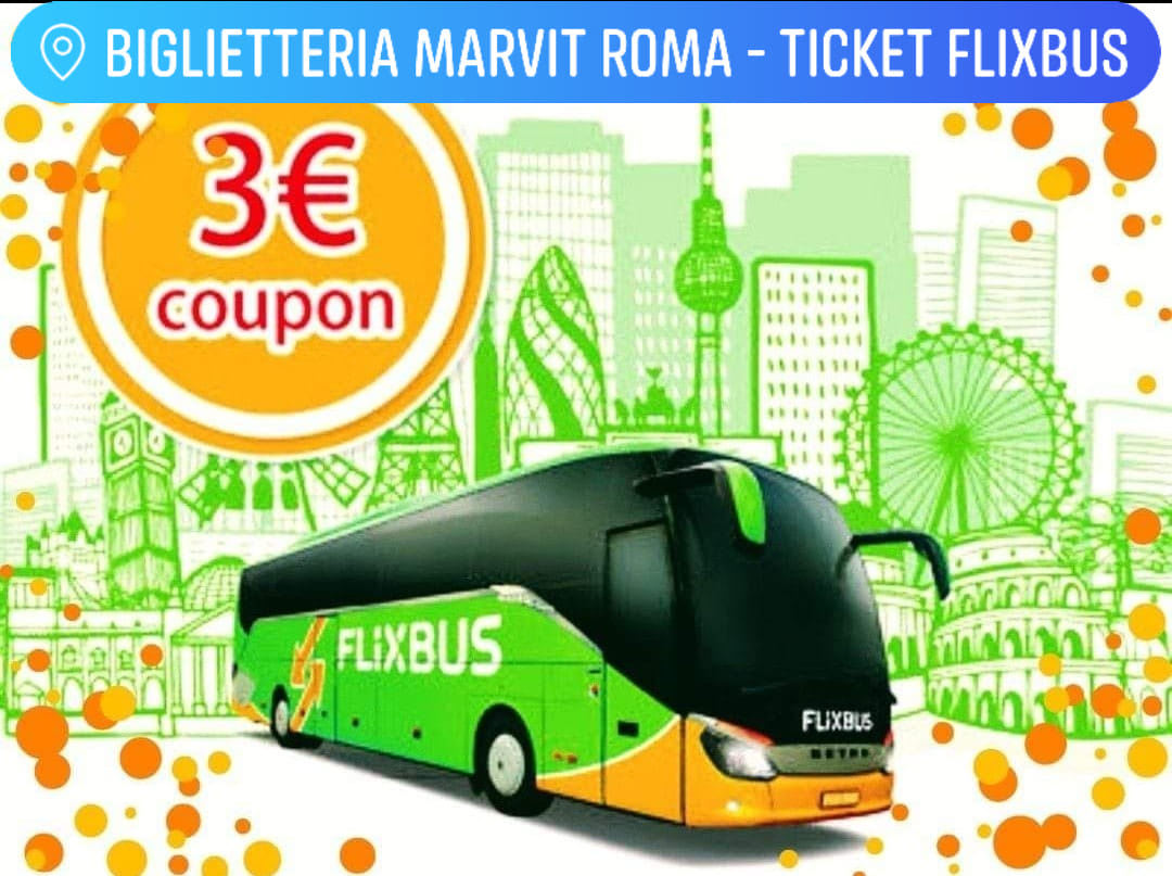 Biglietteria Marvit Roma - Ticket Flixbus | Rome
