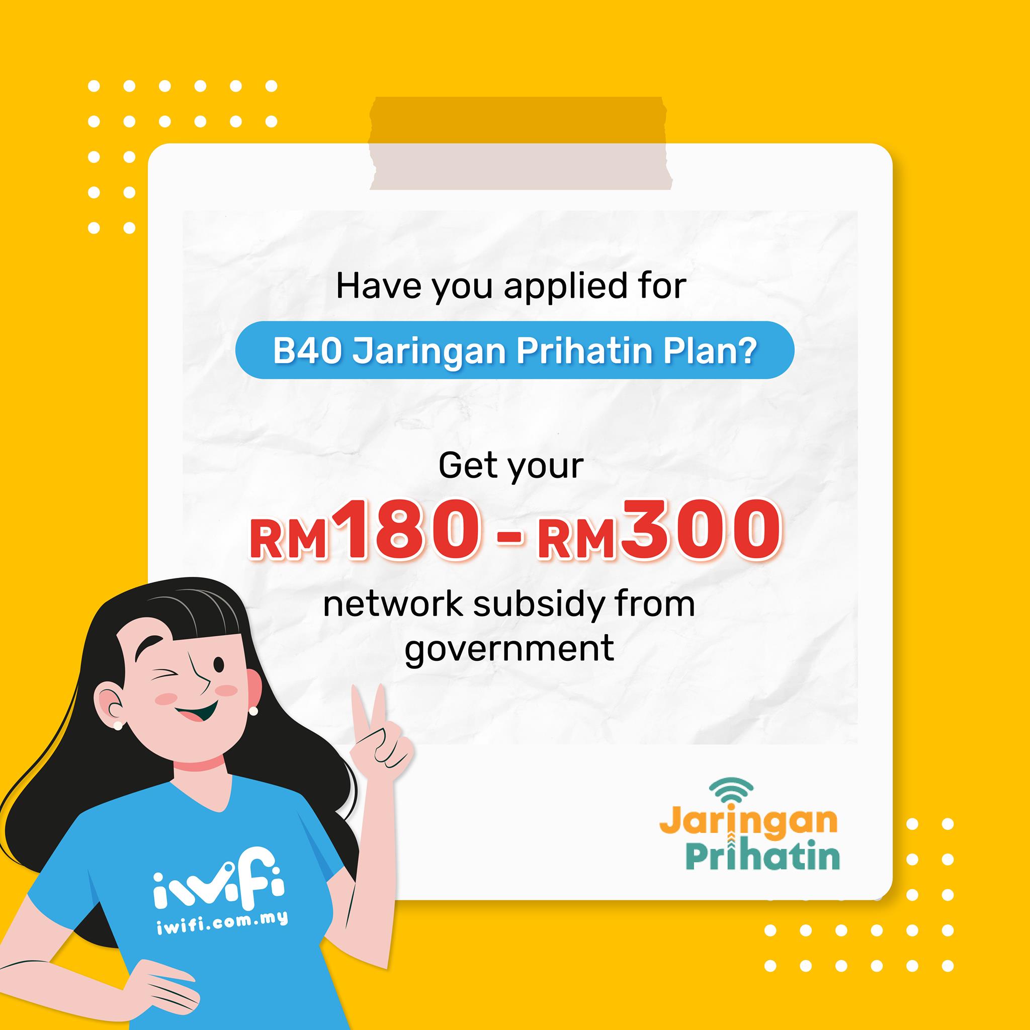 Iwifi Com My Iwifi Is Here To Remind B40 Rakyat To Get Your Network Subsidy Up To Rm300 Ask Iwifi Team If You Have Any Questions Don T Missed It If You Are Rakyat