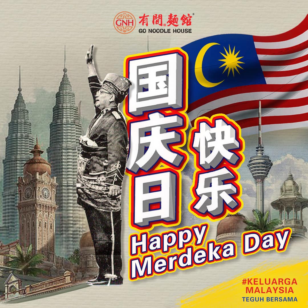 Happy Merdeka Day to our fellow... - GO Noodle House 有间面馆 | Facebook