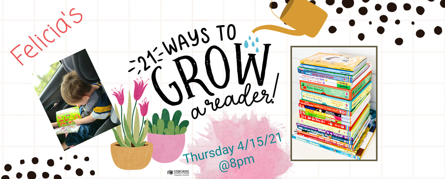 📚 🌱 Felicia's 21 Ways to Grow a Reader Party Thursday 4/15 @8pm | Facebook