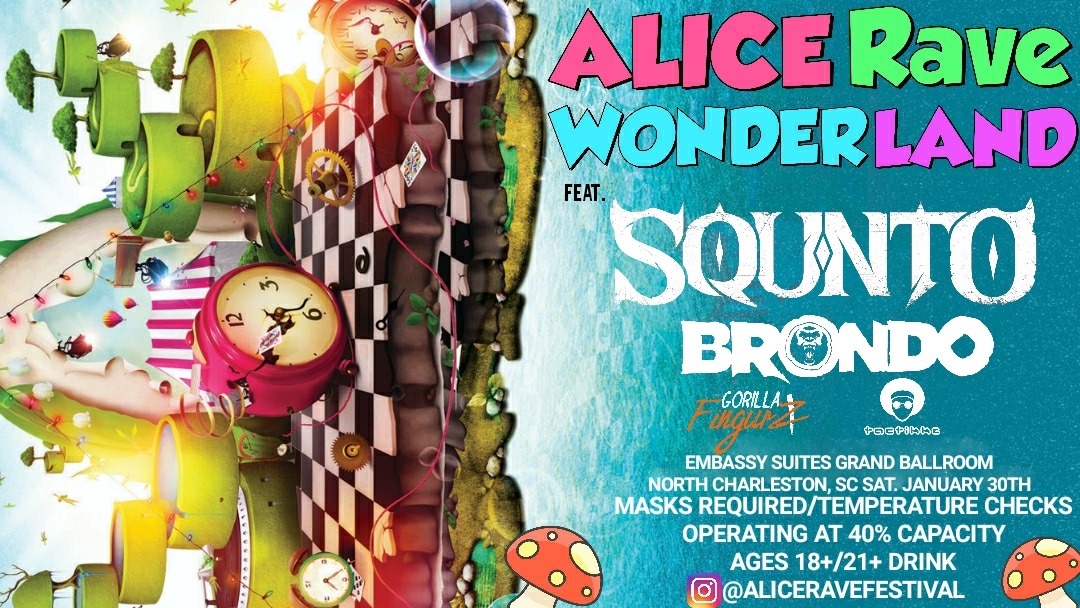 Alice Rave Wonderland / SQUNTO / Brondo / Sat Jan 30th