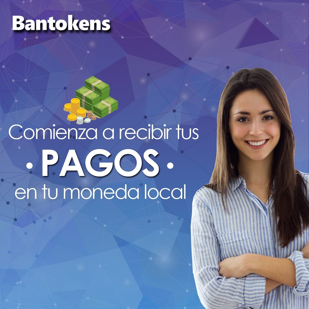 Bantokens - Recibir el pago de tus tokens en tu moneda...