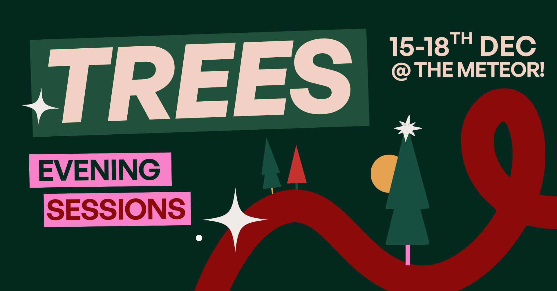 TREES AT THE METEOR 2026