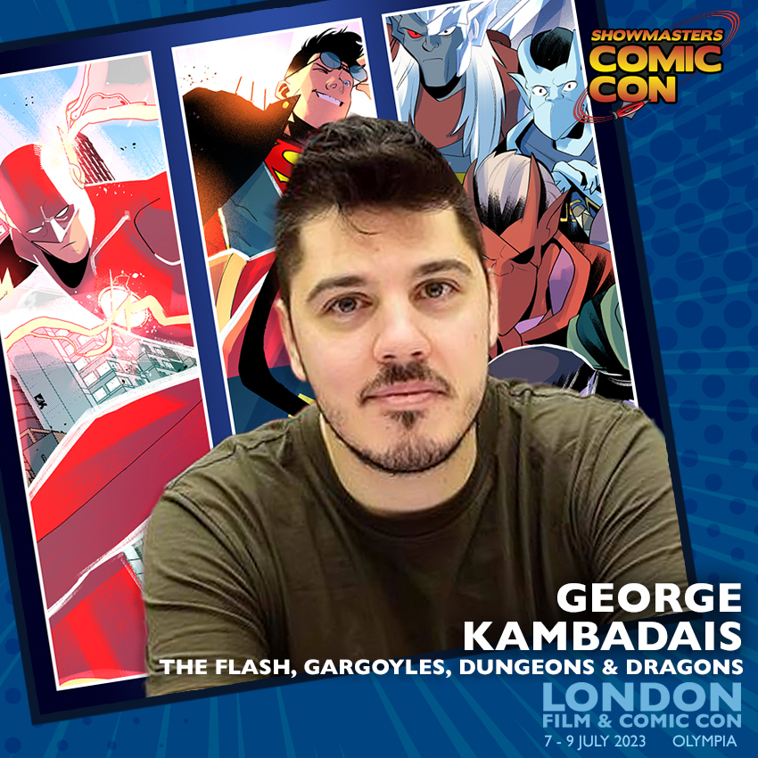 London Film & Comic Con - GEORGE KAMBADAIS is also joining us in the ...
