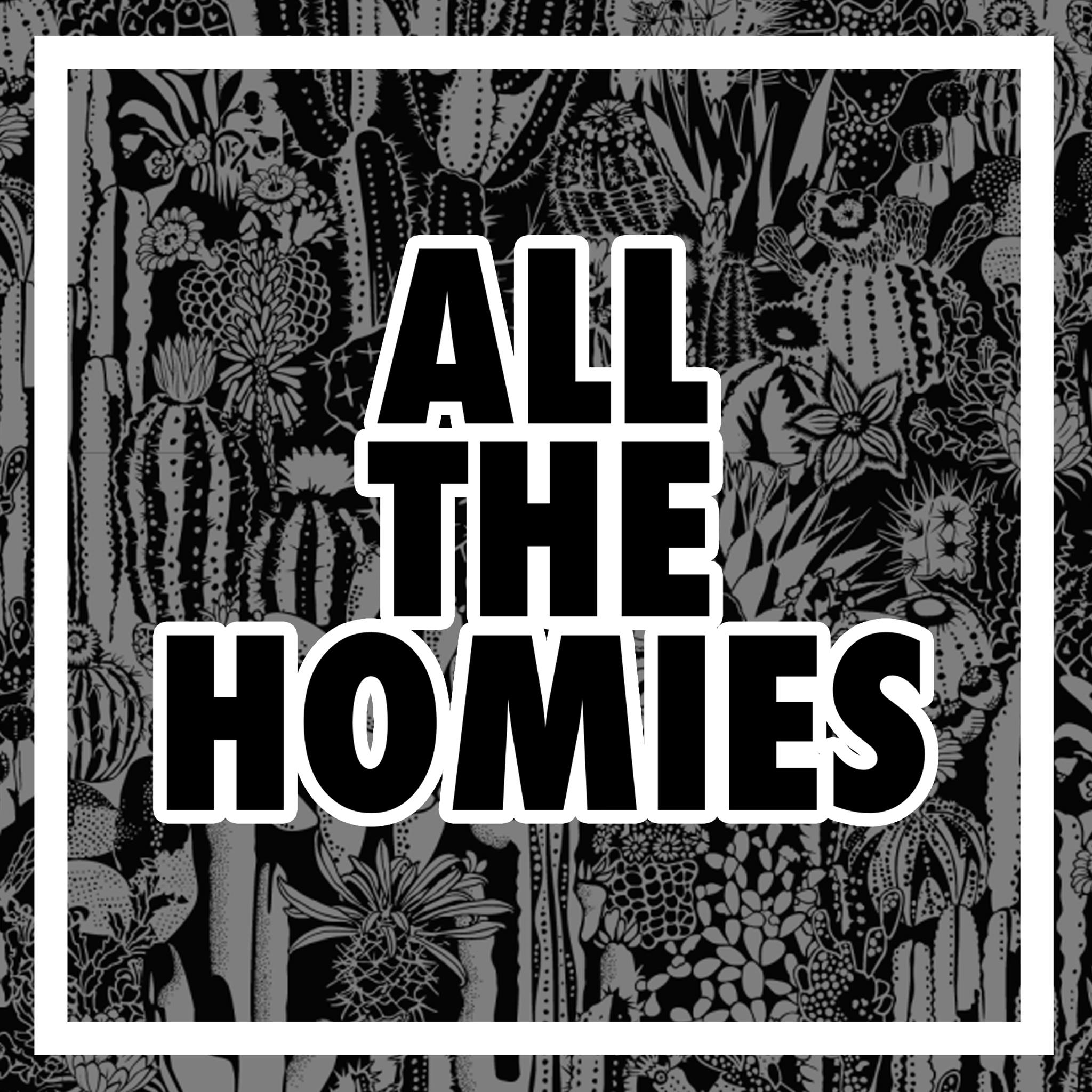 All The Homies Phoenix AZ