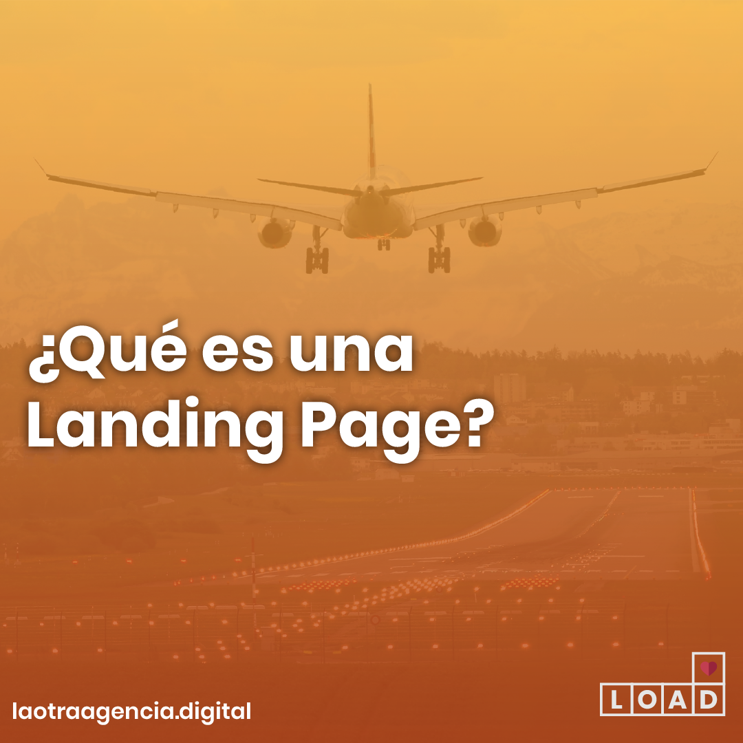 LOAD La Otra Agencia Digital - 🔥 Una Landing Page o página de ...