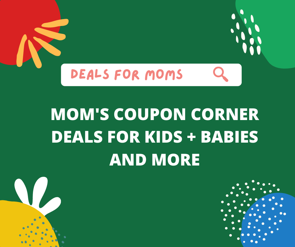 Mom's Coupon Corner: Deals for Kids + Babies and More | Facebook