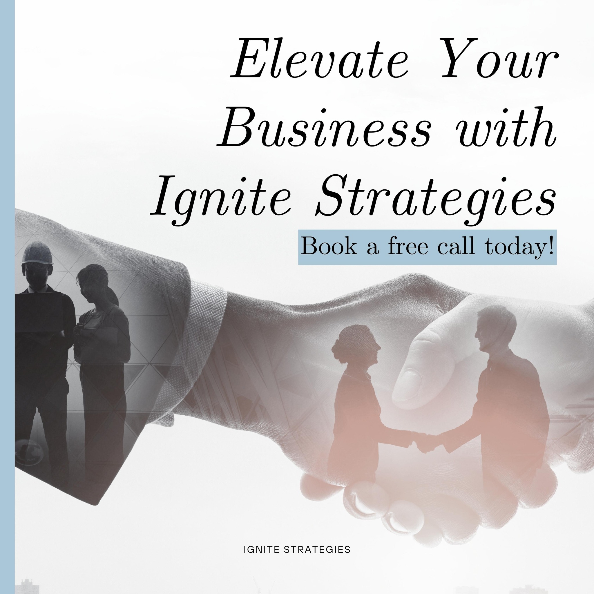 Ready to elevate your business to new... - Ignite Strategies