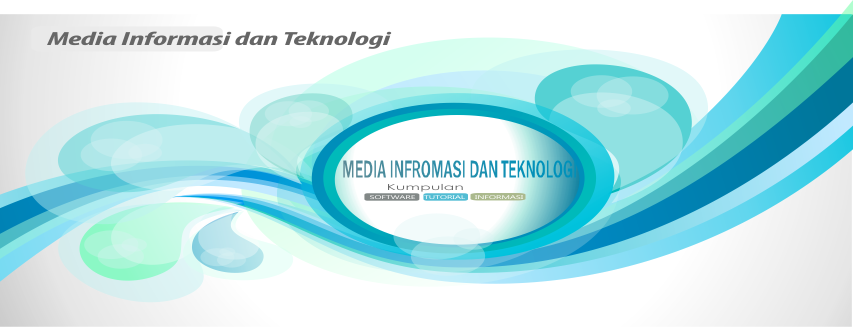 Media Informasi dan Teknologi