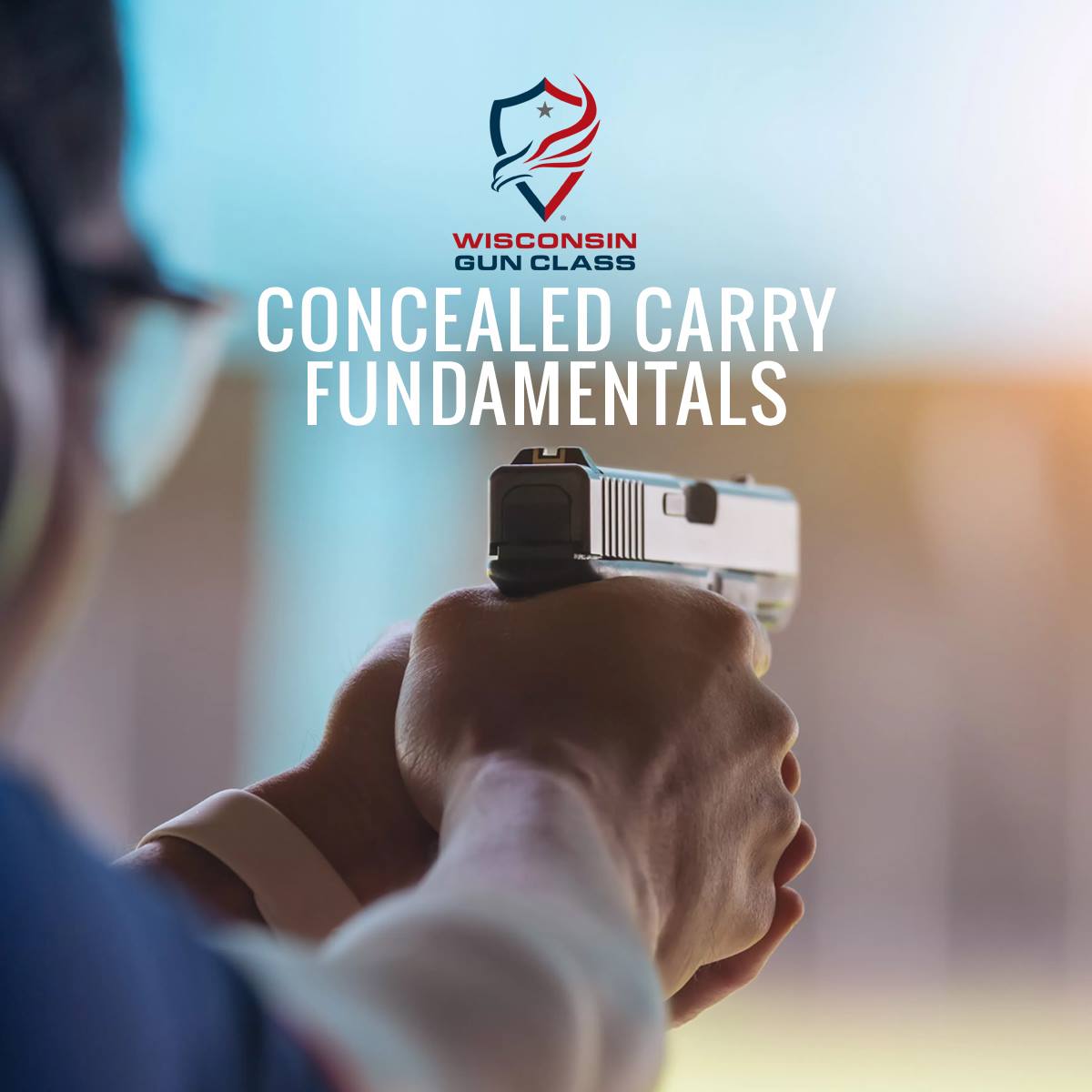 Wisconsin Gun Class - Manitowoc - Permit to Carry Class - Sunday, June ...