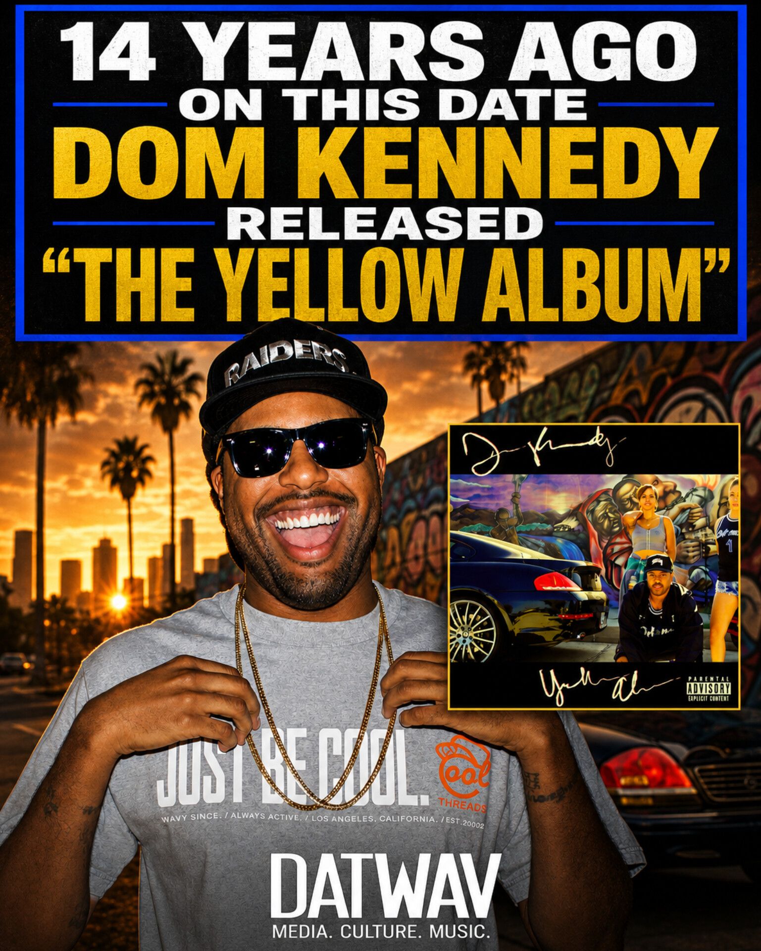 One of em ones Dom Kennedy is one of the originators of that 