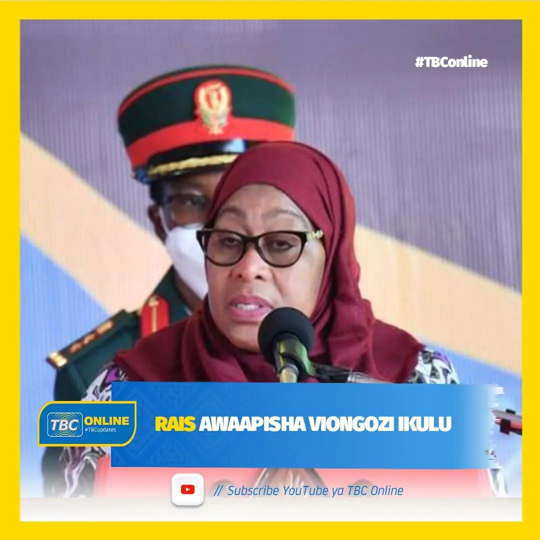TBC - Rais Samia Suluhu Hassan leo amewaapisha Viongozi mbalimbali ...