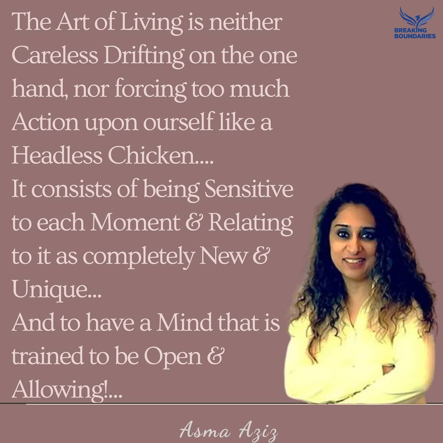 The Art of Living.... #asmaaziz #lifeafter40 #breakingboundaries # ...