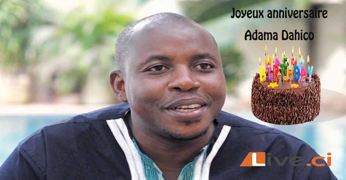 Live Ci Liveci Joyeux Anniversaire A Adama Dahico Facebook