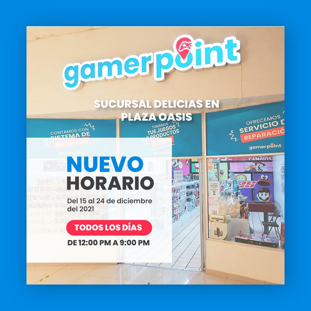 Gamer Point - NUEVO HORARIO en nuestra sucursal DELICIAS ‼... | Facebook