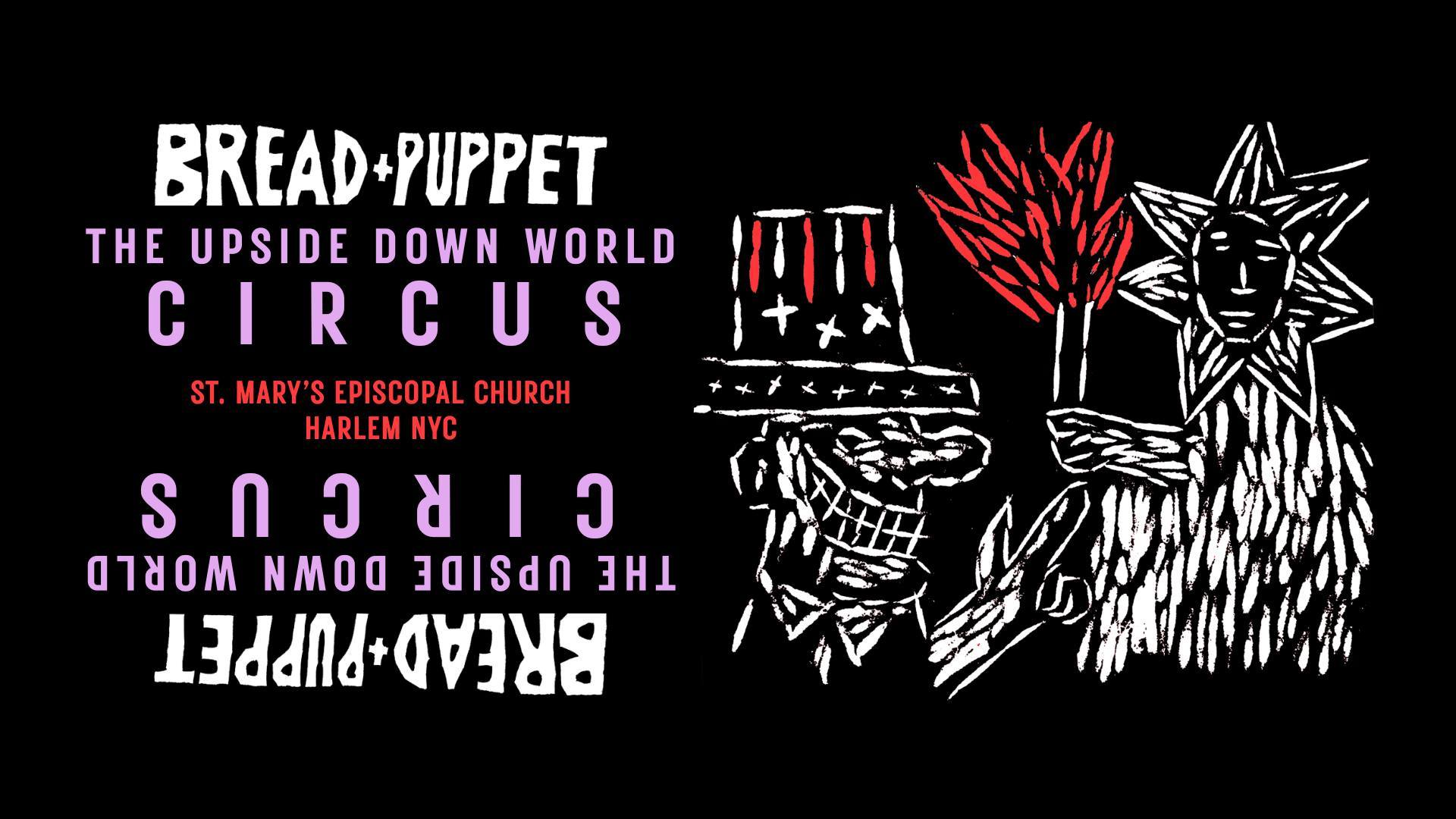 Bread and Puppet: The Upside Down World Circus at St. Mary's Church