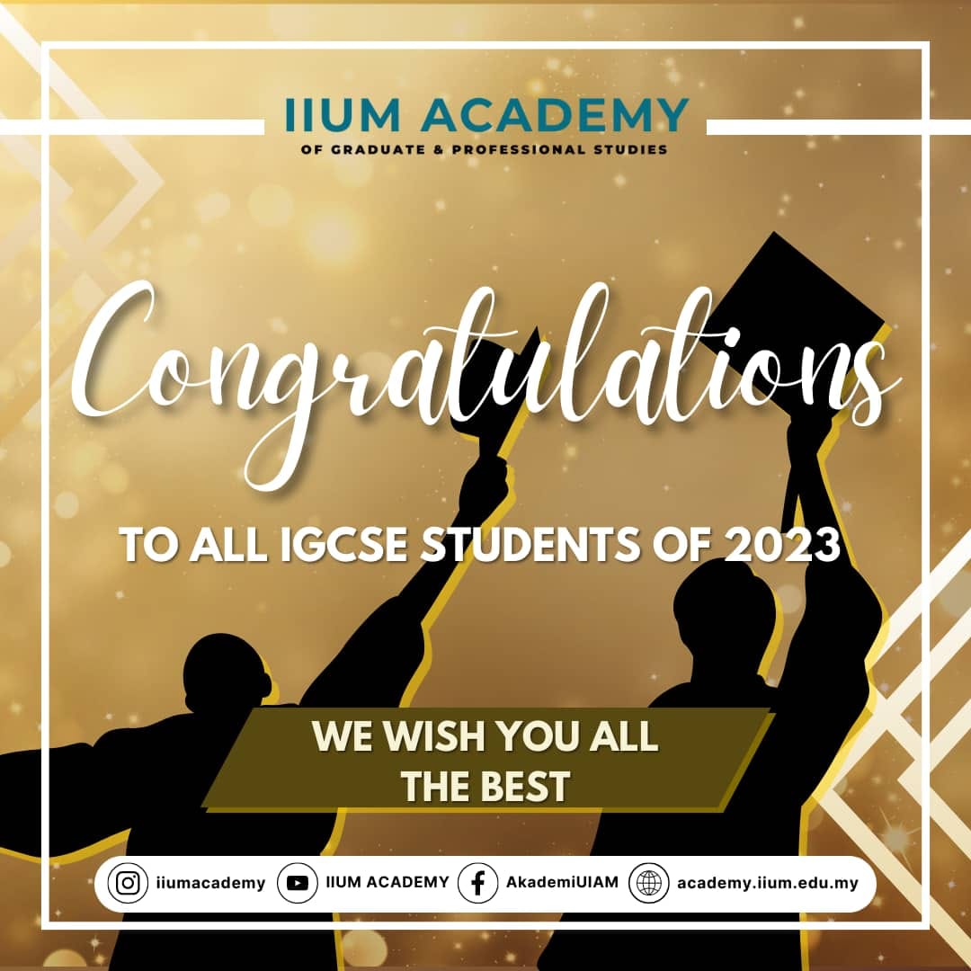 IIUM Academy - 🎉 Congratulations to all the IGCSE... | Facebook