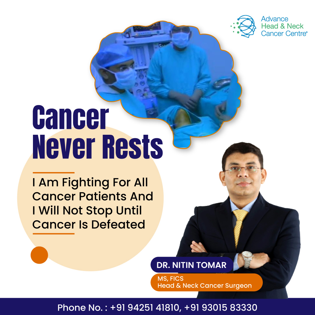 Dr Nitin Tomar's Advance Head & Neck Cancer Centre