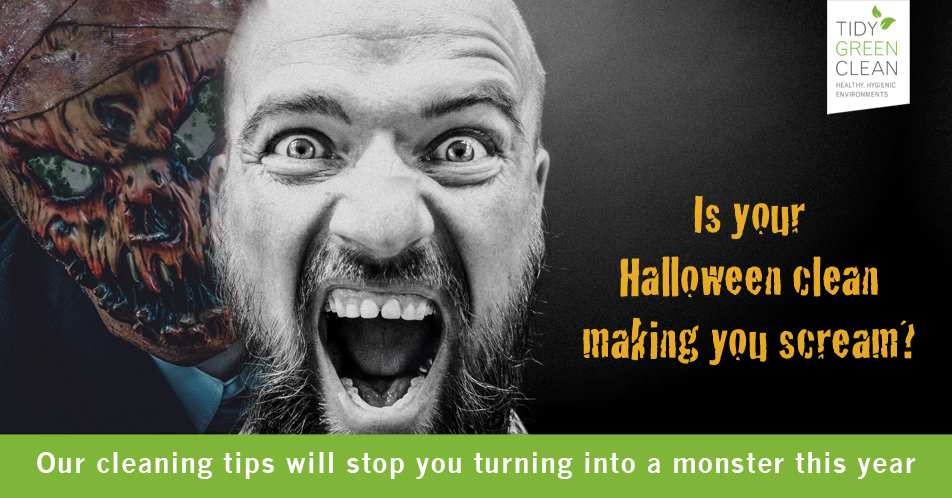 Tidy Green Clean - Is the thought of cleaning up after your Halloween ...