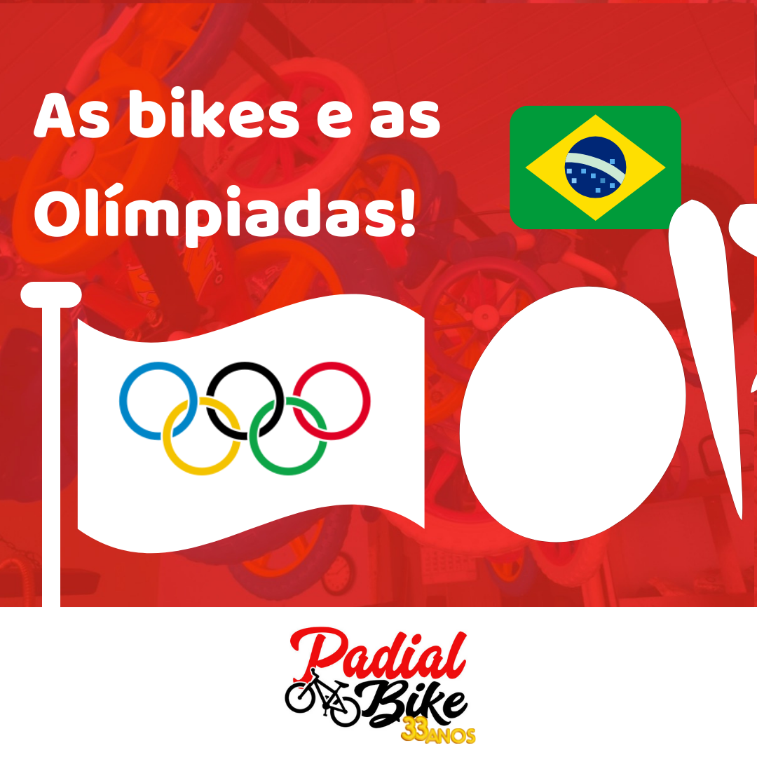 Padial Bike - As Olímpiadas estão fazendo muito sucesso e...