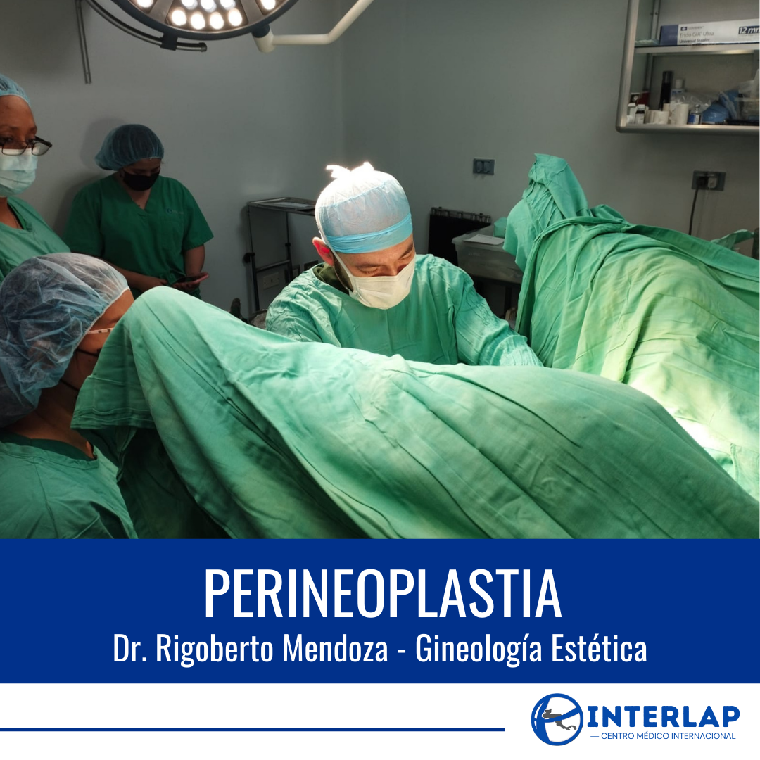 La perineoplastia... - Interlap - Centro Médico Internacional | Facebook