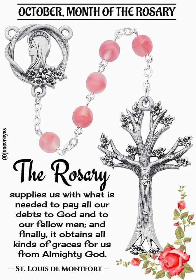 The month of October is dedicated to the Holy Rosary. 