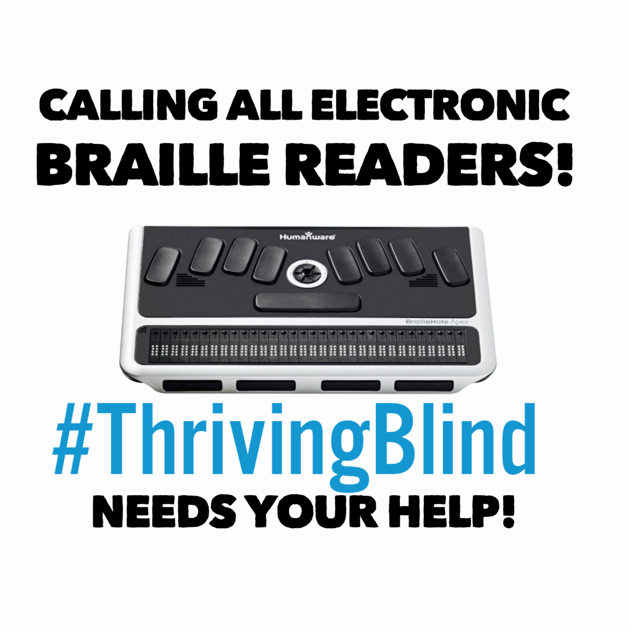 Thriving Blind - CALLING ALL E-BRAILLE (ELECTRONIC...